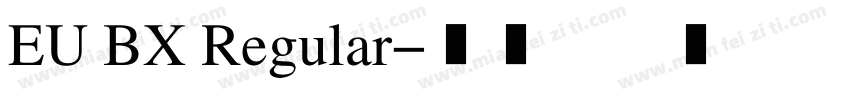 EU BX Regular字体转换